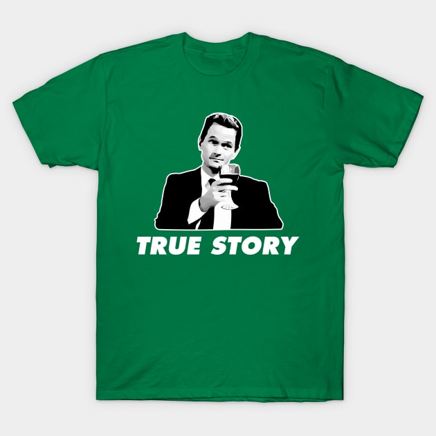 Barney Stinson True Story How I Met Your Mother T-Shirt by KrateMilk